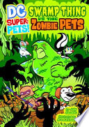 Swamp Thing vs the Zombie Pets cover