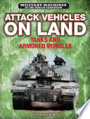 Attack Vehicles on Land: Tanks and Armored Vehicles cover