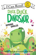 Duck, Duck Dinosaur: Spring Smiles cover