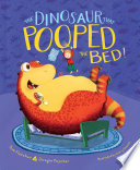 The Dinosaur That Pooped the Bed! cover