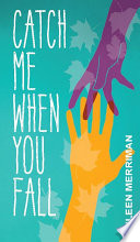 Catch Me When You Fall cover