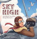 Sky High: Jean Batten's Incredible Flying Adventures cover