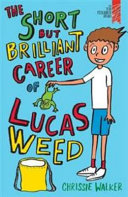 The Short but Brilliant Career of Lucas Weed cover
