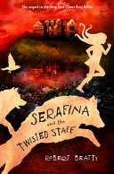 Serafina and the Twisted Staff cover