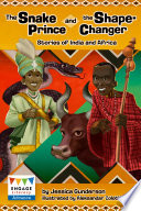 The Snake Prince and the Shape-Changer: Stories of India and Africa cover