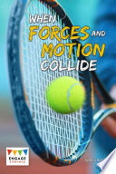 When Forces and Motion Collide cover