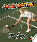 Coordination: Catch, Shoot, and Throw Better! cover