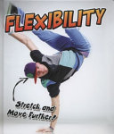 Flexibility: Stretch and Move Further! cover