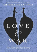 Love & War: An Alex & Eliza Story cover