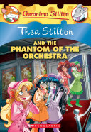 Thea Stilton and the Phantom of the Orchestra cover