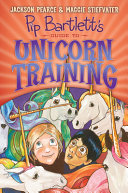 Pip Bartlett's Guide to Unicorn Training cover