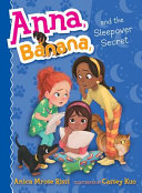 Anna, Banana, and the Sleepover Secret cover