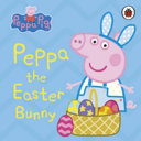 Peppa Pig: Peppa the Easter Bunny cover