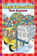The Magic School Bus Gets Recycled cover