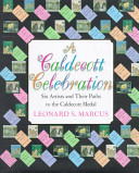 A Caldecott Celebration: Six Artists and Their Paths to the Caldecott Medal cover