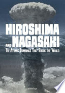 Hiroshima and Nagasaki: The Atomic Bombings That Shook the World cover