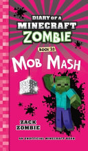 Mob Mash/Diary of a Minecraft Zombie, Book 20 cover