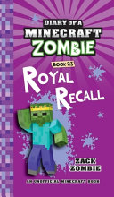 Royal Recall/Diary of a Minecraft Zombie, Book 23 cover
