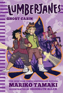Lumberjanes: Ghost Cabin cover