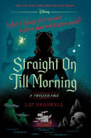 Straight on Till Morning: A Twisted Tale cover