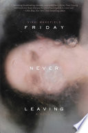 Friday Never Leaving cover