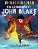The Adventures of John Blake: Mystery of the Ghost Ship cover