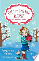 Clementine Rose and the Perfect Present cover