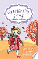Clementine Rose and the Pet Day Disaster cover