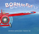 Born to Fly:The Story of Captain Harry Butler cover