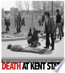 Death at Kent State: How a Photograph Brought the Vietnam War Home to America cover