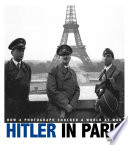 Hitler in Paris: How a Photograph Shocked a World at War cover