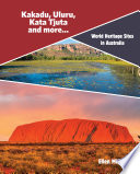 Kakadu, Uluru, Kata Tjuta and More... cover