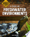 Australia's Endangered Animals...and Their Habitats: A Focus on Freshwater Environments cover