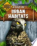 Australia's Endangered Animals...and Their Habitats: A Focus on Urban Habitats cover