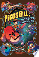 Pecos Bill, Monster Wrangler cover