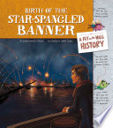 Birth of the Star-Spangled Banner: A Fly on the Wall History cover