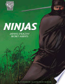 Ninjas: Japan's Stealthy Secret Agents cover
