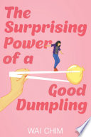 The Surprising Power of a Good Dumpling cover