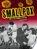 Smallpox: How a Pox Changed History cover