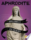 Aphrodite: Greek Goddess of Love and Beauty cover