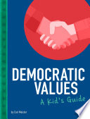 Democratic Values: A Kid's Guide cover