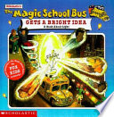 The Magic School Bus Gets a Bright Idea cover