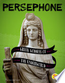 Persephone: Greek Goddess of the Underworld cover