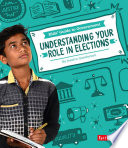 Understanding Your Role in Elections cover