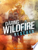 Daring Wildfire Rescues cover