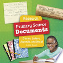 Research Primary Source Documents: Diaries, Letters, Journals, and More! cover
