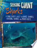Seeking Giant Sharks: A Shark Diver's Quest for Whale Sharks, Basking Sharks, and Manta Rays cover