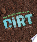 The Simple Science of Dirt cover