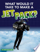 What Would It Take to Make a Jet Pack? cover