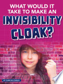 What Would It Take to Make an Invisibility Cloak? cover
